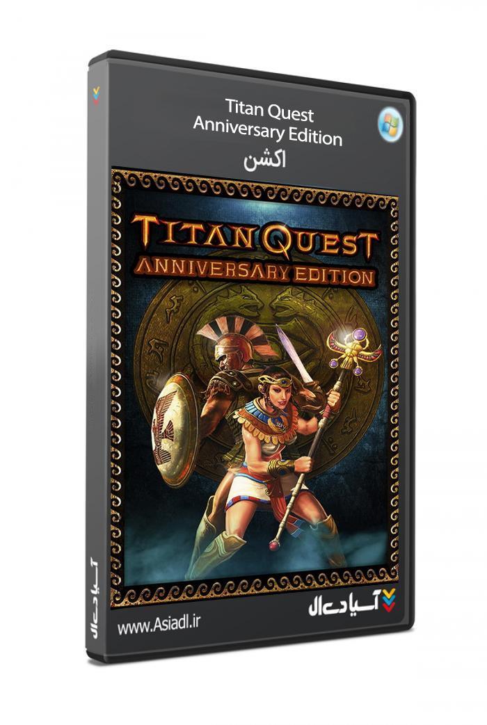 دانلود بازی Titan Quest Anniversary Edition برای PC